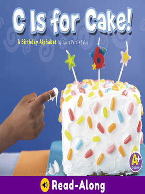 cover image of C Is for Cake!